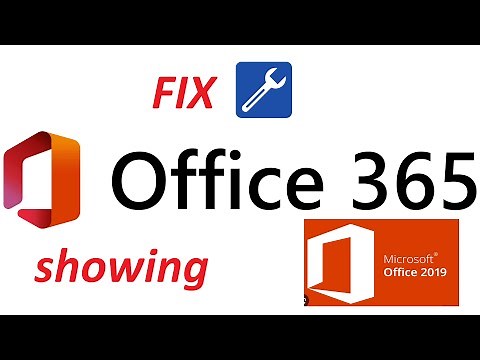 Fix Microsoft office 365 showing as Office 2019
