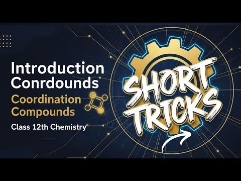 Coordination compounds | Introduction | Basics | Ligands | Coordination Bonds Class 12th Chemistry