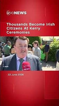 Thousands Become Irish Citizens At Kerry Ceremonies