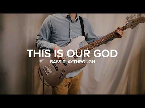 This is Our God | Bass Play Through