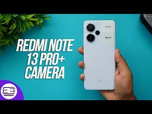 Redmi Note 13 Pro+ Camera Review 📸