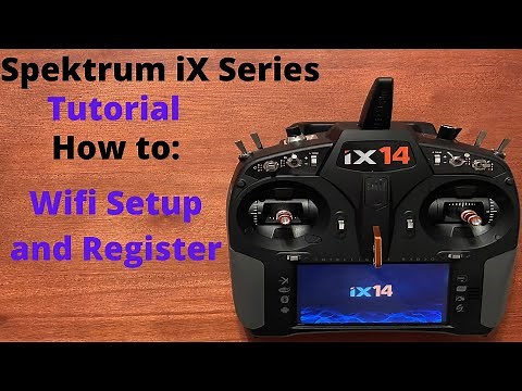 Spektrum iX Setup Setup: Connect to Wifi and Register