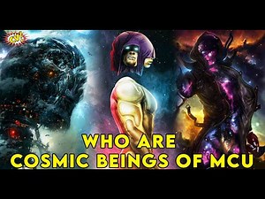 Cosmic Beings in MCU Explained || #ComicVerse