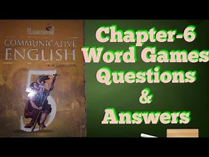Learnwell communicative English Class 5 ,chapter-6,Word Games Questions and answers Explanation