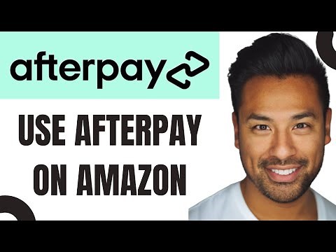 How to Use Afterpay on Amazon (Full Guide)