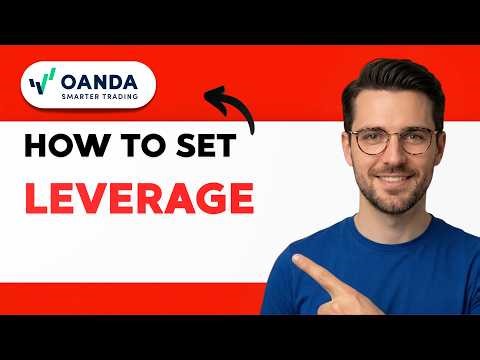 How to Set Leverage on Oanda [2026 Full Guide]