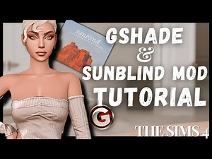 HOW TO INSTALL GShade & Sunblind in Sims 4 | Best Lighting & Graphics… - Partner