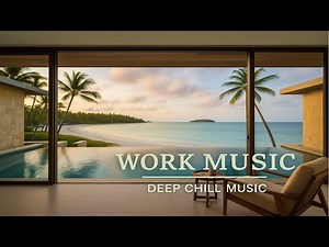 Produktive Arbeitsmusik, Entspannende Musik für Meditation & Konzentration. Music Deep Work & Study