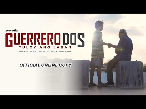 GUERRERO DOS Tuloy Ang Laban | Official Copy (Full movie)