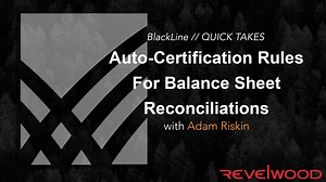 Auto-Certification Rules for Balance Sheet Reconciliations in BlackLine