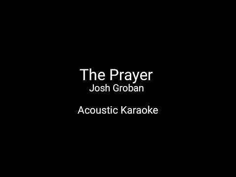 The Prayer (Acoustic Karaoke) - Celine Dion & Josh Groban
