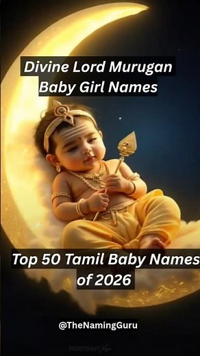 50 Rare Murugan Baby Girl Names in Tamil | Unique Tamil Girl Names | Modern Baby Names