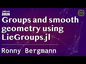 Groups and smooth geometry using LieGroups.jl | Bergmann | JuliaCon Global 2025