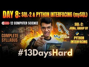 SQL-2 & Python Interfacing: Full Control! 🔥 | Day 8: #13DaysHard | Nitin Paliwal