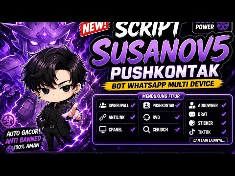 NEW SCRIPT SUSANO'OV5 TERBARU || FITUR SWGRUPALL PUSHKONTAK DAN LA IN LAINNYA |#botwa #whatsapp