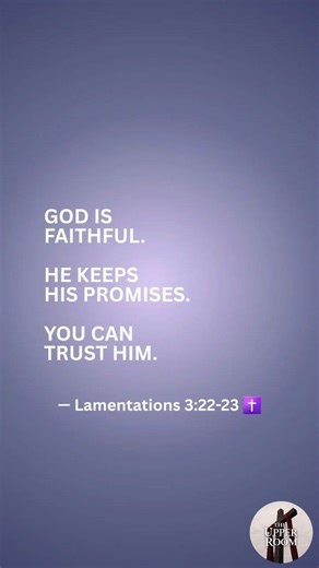 God Is Faithful | Lamentations 3:22-23