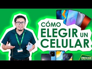 ¿Cómo elegir un Celular?