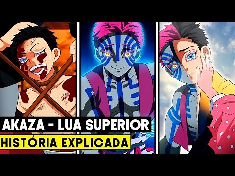 A HISTÓRIA DE AKAZA - A ORIGEM DO LUA SUPERIOR 3 E PODERES | DEMON SLAYER - KIMETSU NO YAIBA