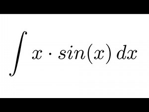 partielle Integration: x sinx integrieren | INTEGRIEREN LERNEN #27