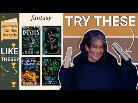 Like these fantasy goodreads nominees? Here are some recommendations 📚 like this try that