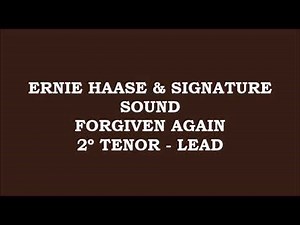 Ernie Haase & Signature Sound - Forgiven Again (Kit - 2º Tenor - Lead)