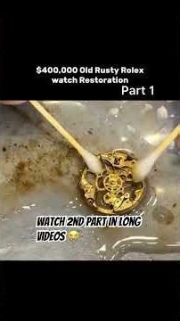 $400,000 Rolex Restoration | From Rust to Perfection #restoration