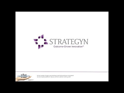 Outcome -Driven Innovation (ODI) Overview by Tony Ulwick