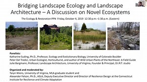 Talking Novel Ecosystems with the ASLA Ecology & Restoration PPN