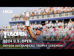 2024 U.S. Open Highlights: Bryson DeChambeau, Trophy Ceremony & Interview