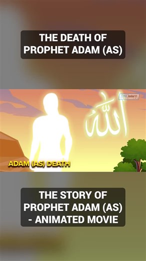 One Islam Productions on Instagram: "Death Of Adam (AS) | Animation #prophetadam"