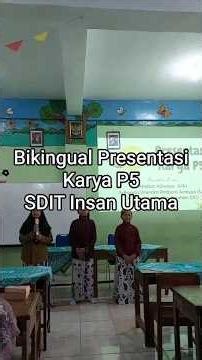 Presentation of P5 SD SDIT Insan Utama Work #p5
