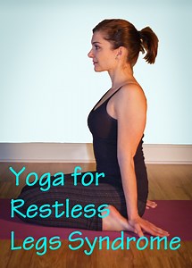 A Simple Yoga Treatment for Restless Legs Syndrome