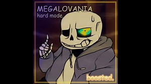 undertale hard mode - MEGALOVANIA[ Boosted ]