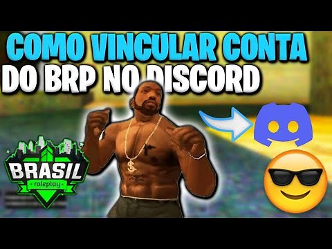 BRP- COMO VINCULAR CONTA DO BRP NO DISCORD (TUTORIAL RÁPIDO E FÁCIL) Brasil roleplay GTA SAMP