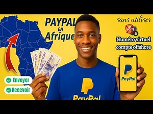 Créer un compte paypal en Afrique (Tuto complet)