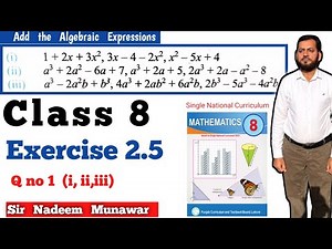 Class 8 Exercise 2.5 Q no 1 SNC Maths Ex 2.5 PCTB maths Addition of Algebra Sir Nadeem Munawar