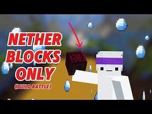 *NETHER BLOCKS ONLY* Challenge! (Minecraft Build Battle)