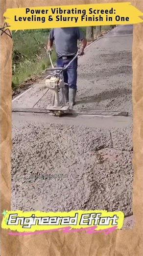 Power Vibrating Screed Leveling & Slurry Finish in One #EngineeredEffort