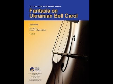 Fantasia on Ukrainian Bell Carol - Arranged by Susan H. Day