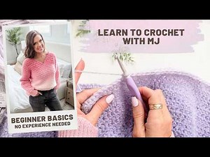 How to Crochet for Beginners | Learn the Basics with MJ (No Experience Needed)