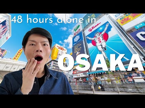 #OSAKA มีเวลาสองวันทำไรได้บ้าง? เที่ยวคนเดียวสบายมาก🇯🇵🇯🇵🇯🇵