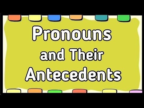 Pronouns and Their Antecedents (with Activity)