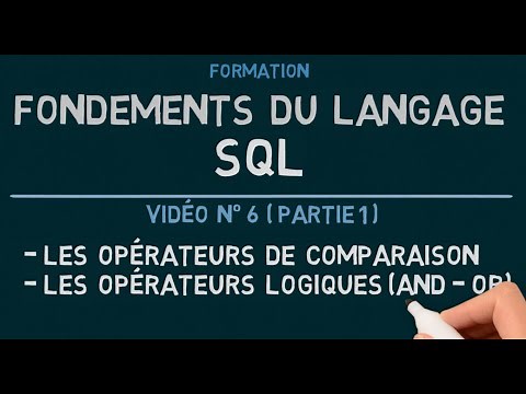 Langage SQL - Vidéo 6 (Partie 1): Les Opérateurs de Comparaison et Les Opérateurs Logiques