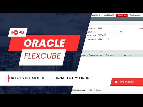 How to Use the Data Entry Module in Oracle FLEXCUBE | Step-by-Step Tutorial