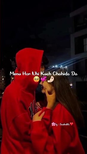 💖menu or nhi kuch chahi da💫🌎🫵 #love #shortvideos #song