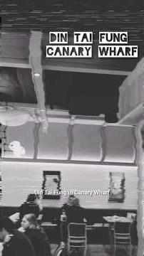 Din Tai Fung - Chinese cuisine in Canary Wharf - London 2026