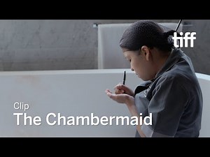 THE CHAMBERMAID Clip | TIFF 2018