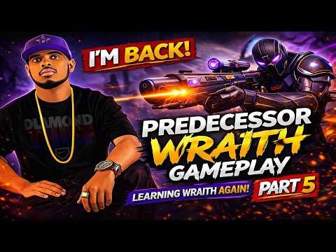 Getting Back Into Predecessor After a Break… Learning Wraith (No Commentary) episode 5