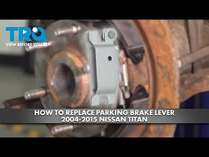 How to Replace Parking Brake Lever 2004-2015 Nissan Titan