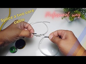 Mastering the Art of Cable Splicing | Correct way to splice a two-core cable. | Easy to do | DIY